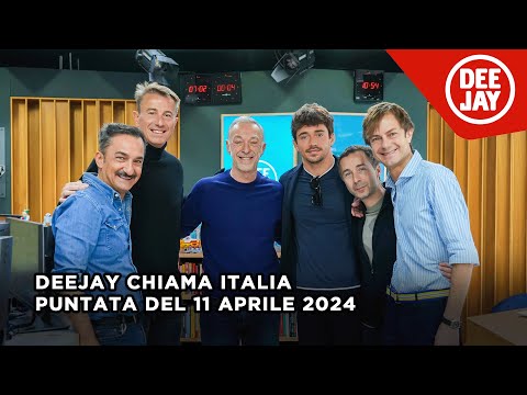 Deejay Chiama Italia – Puntata del 11 aprile 2024 / ospite Charles Leclerc