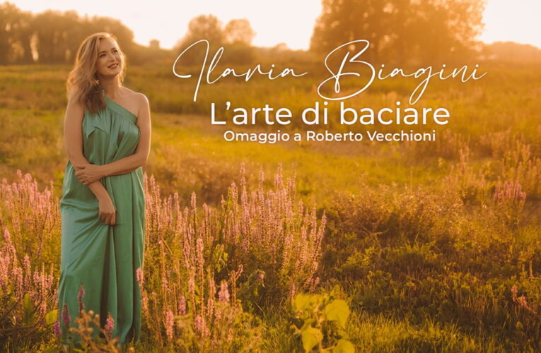 Ilaria Biagini omaggia Roberto Vecchioni nel nuovo EP “L’arte di baciare”
