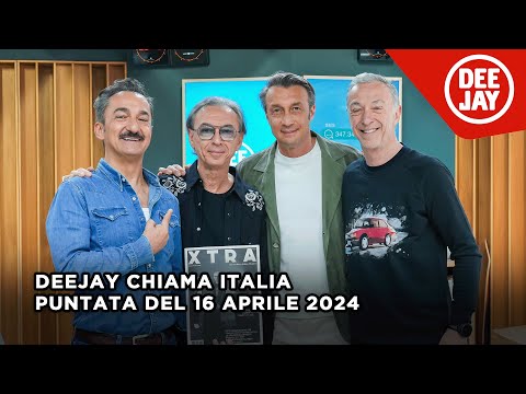 Deejay Chiama Italia – Puntata del 16 aprile 2024 / ospiti Albertino e Carlo Colombo