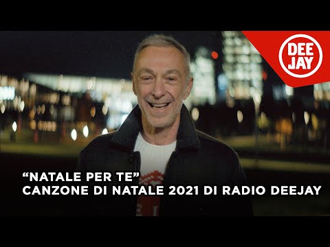 Natale Per Te – La canzone di Natale 2021 di Radio Deejay