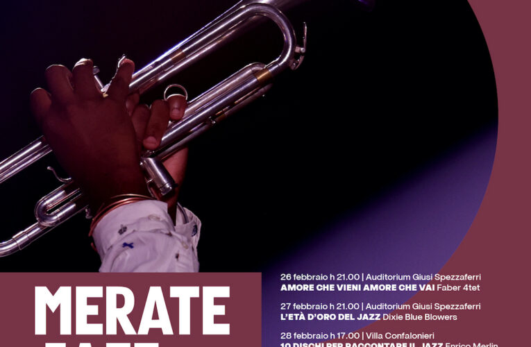 Dal 26 febbraio al 1 marzo la prima edizione del festival Merate Jazz (Lc)