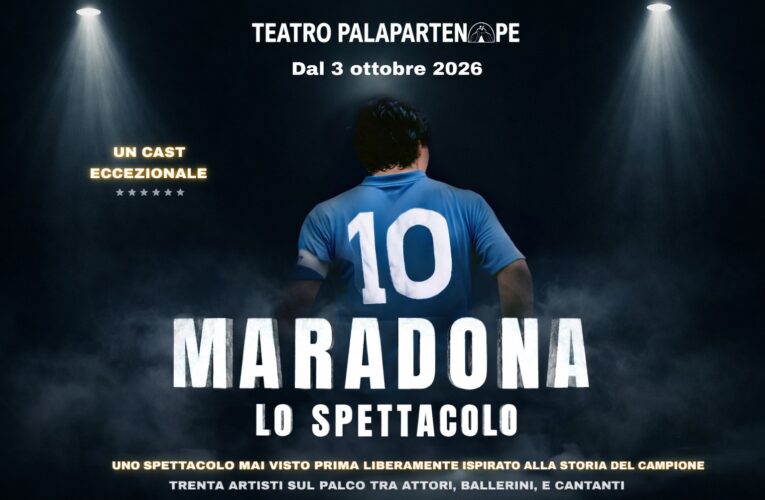 MARADONA  LO SPETTACOLO Teatro Palapartenope Napoli dal 3 ottobre 2026